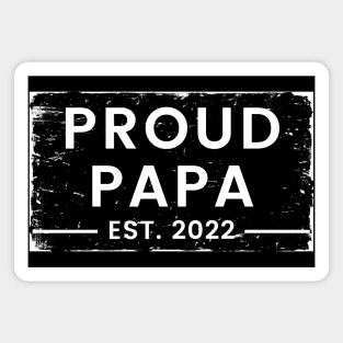 Proud Papa EST 2022. Vintage Distressed Design For The Dad To Be. Magnet